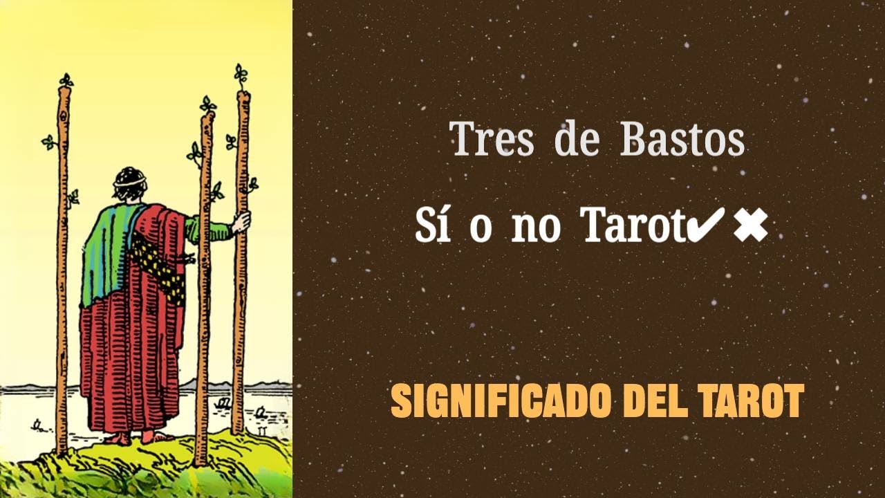 3 de bastos si o no