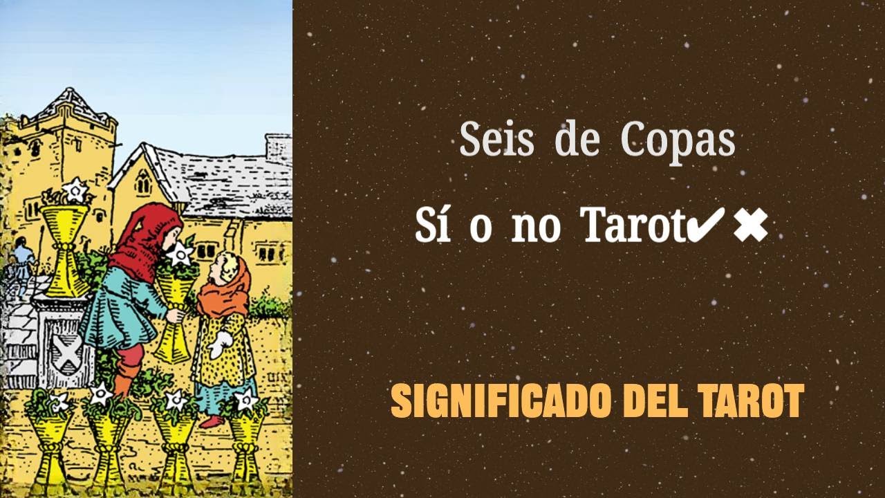 6 de copas si o no