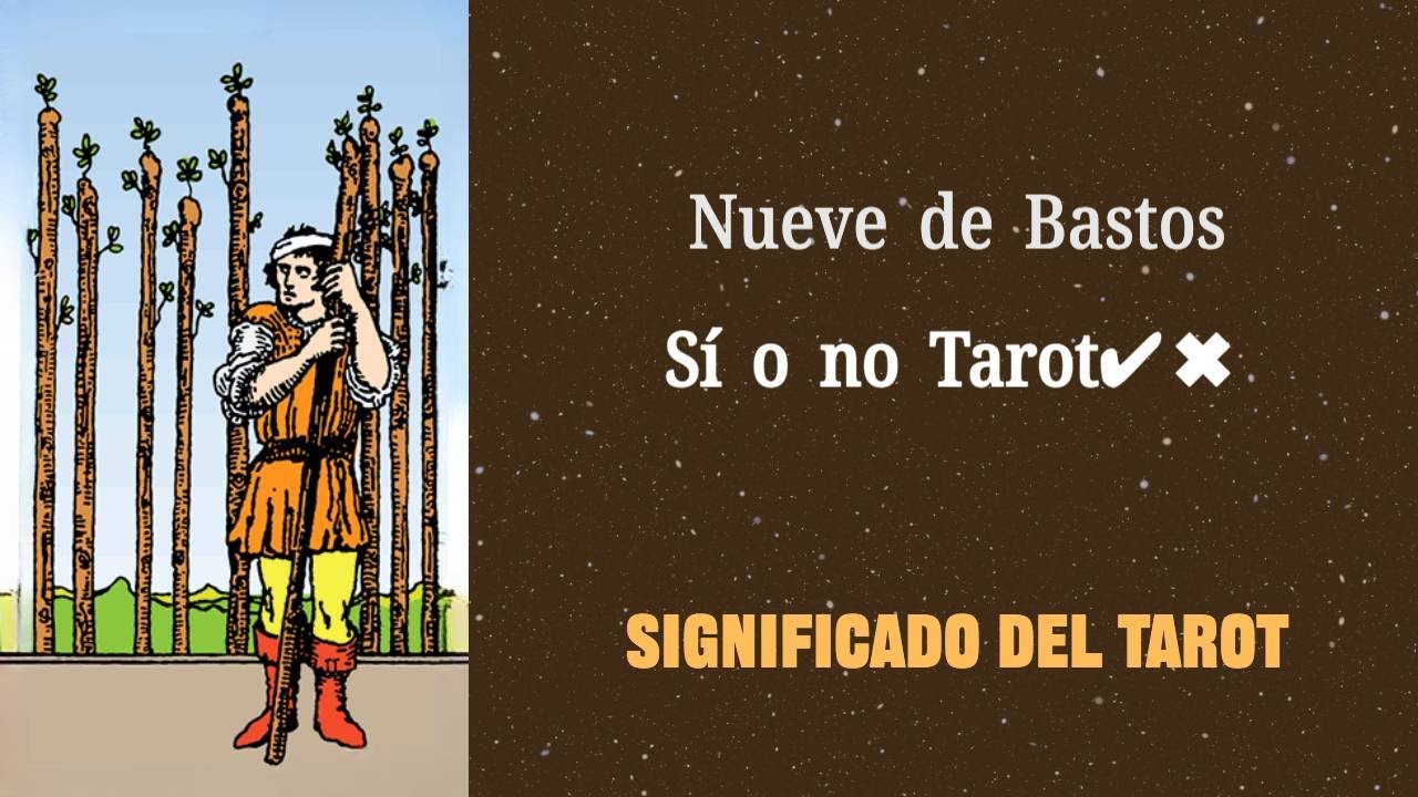 9 de bastos si o no