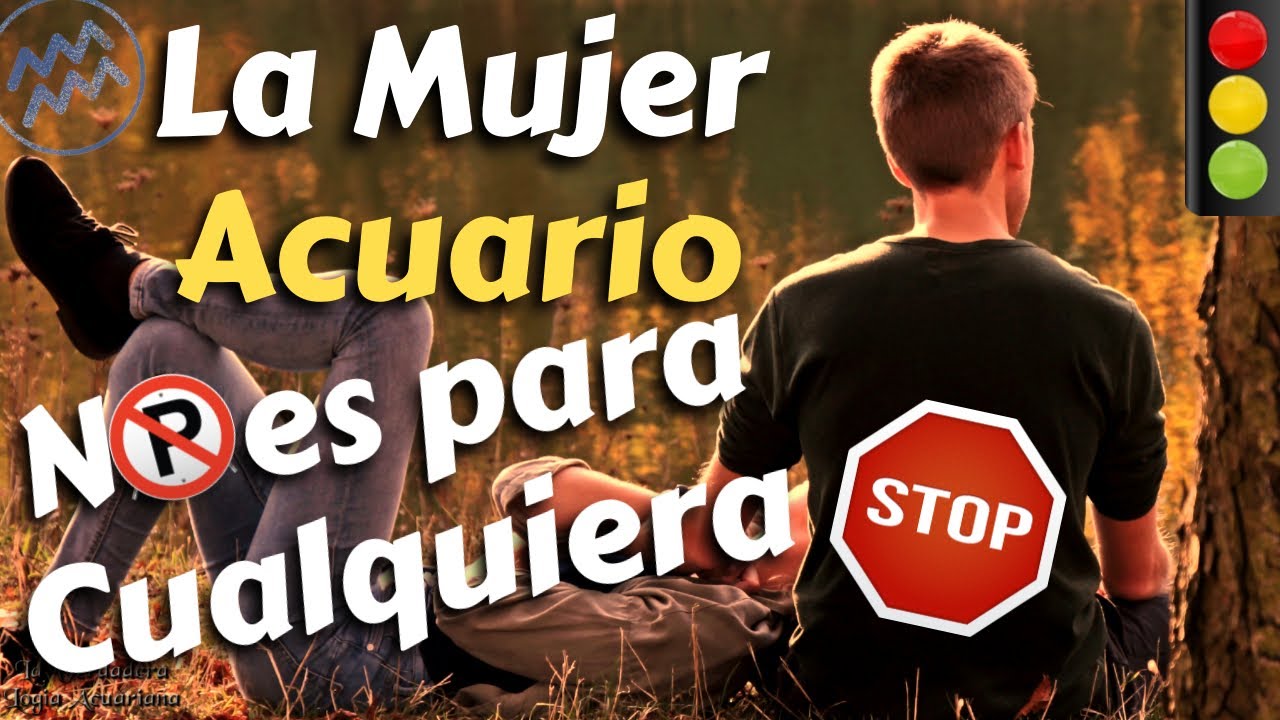 acuario le gustan las mujeres difíciles