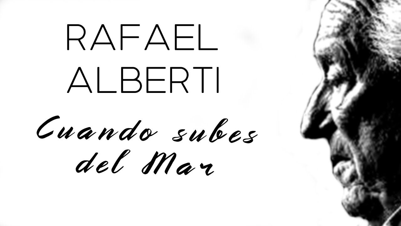 poemas de rafael alberti sobre el mar
