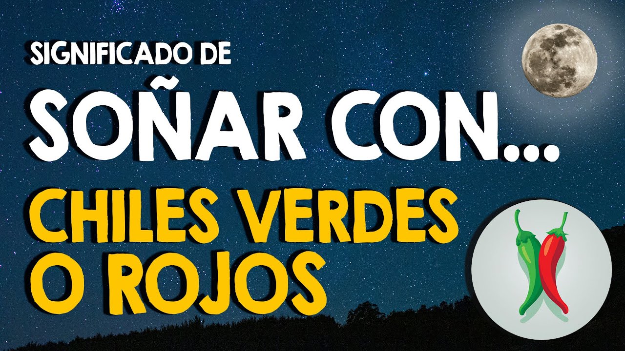 que significa soñar con chiles rojos