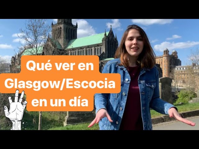 que ver en glasgow en un día