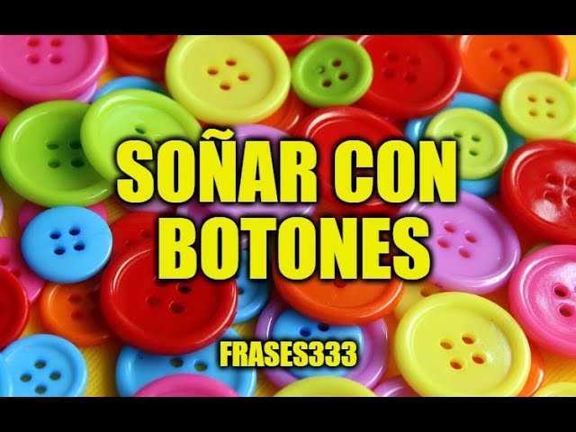 soñar con botones que se caen