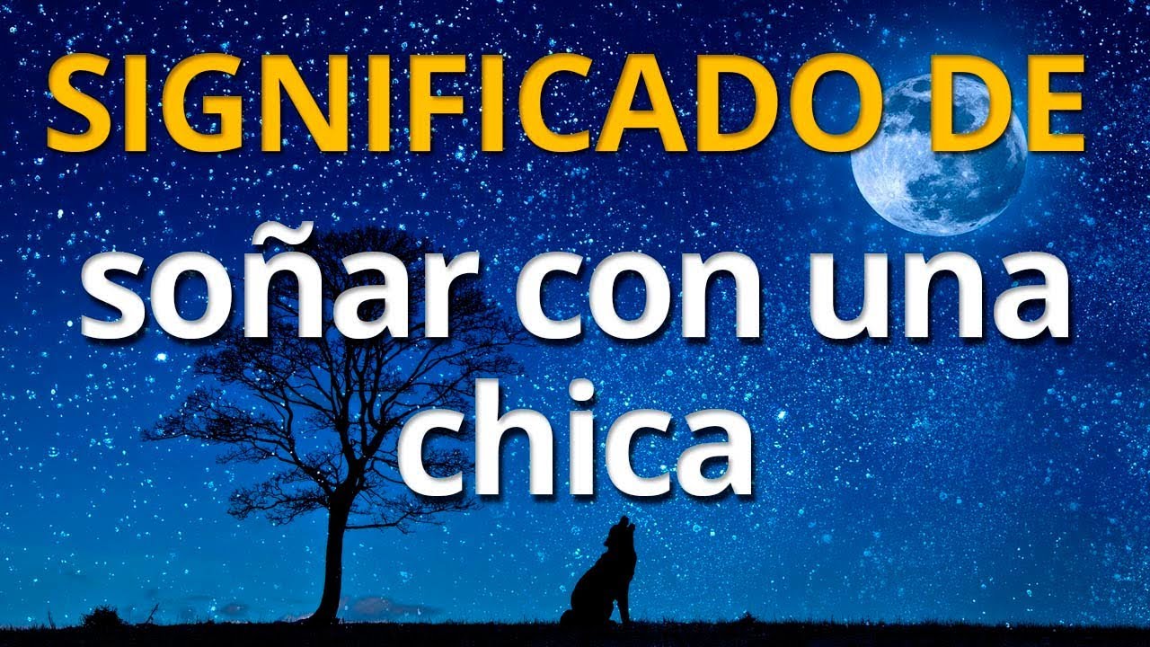 soñar con mujer joven y bonita
