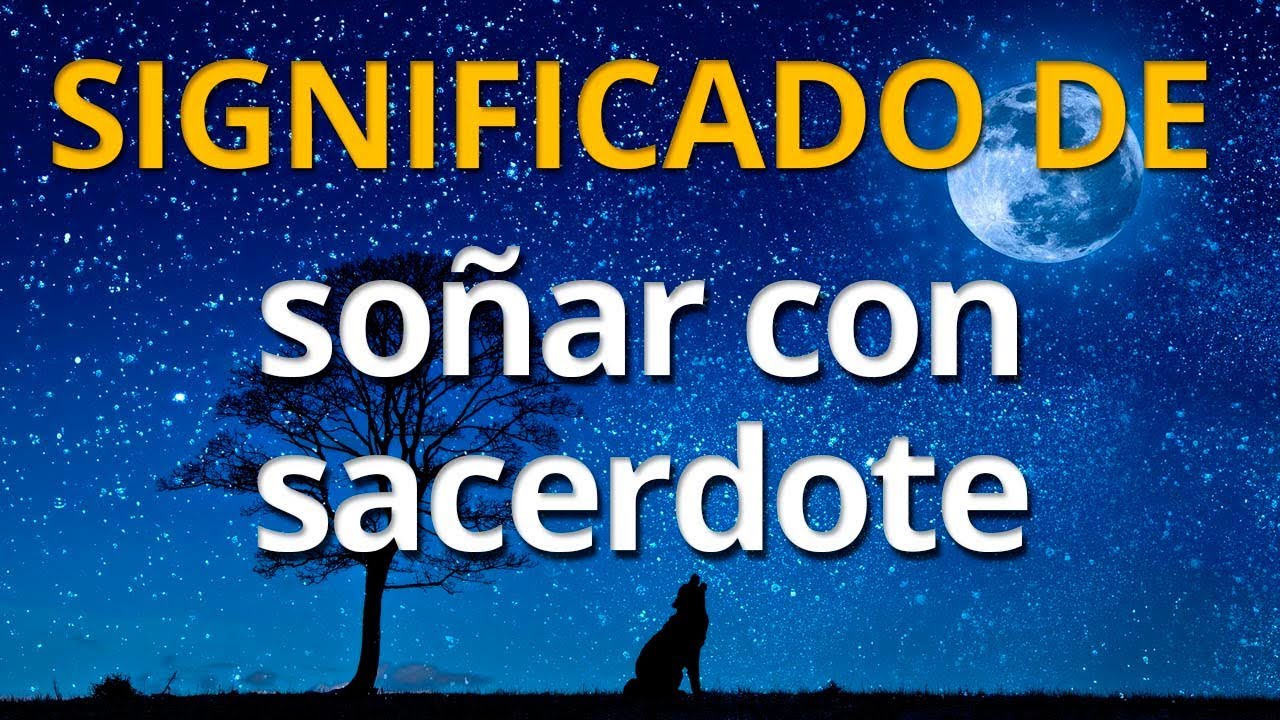 soñar con un sacerdote vestido de blanco