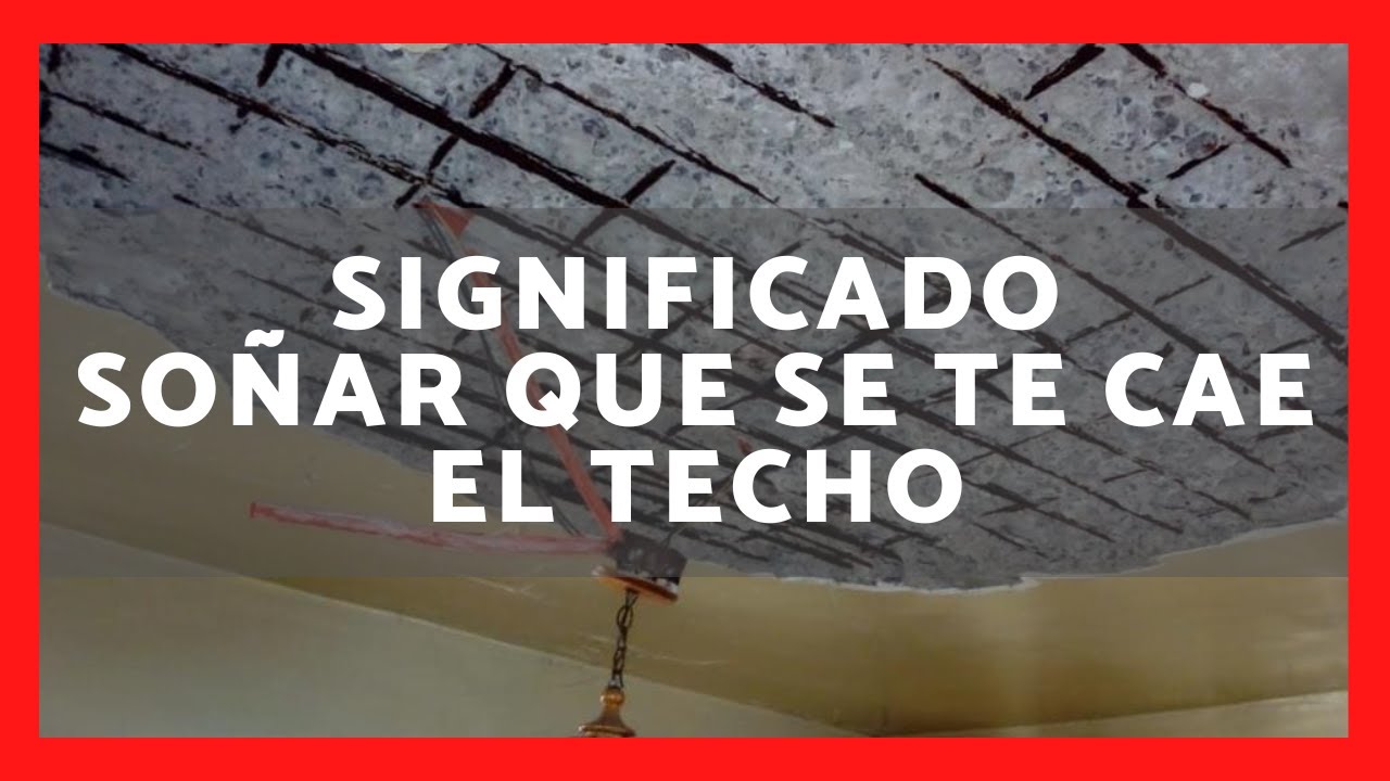 soñar que el techo de mi casa se rompe