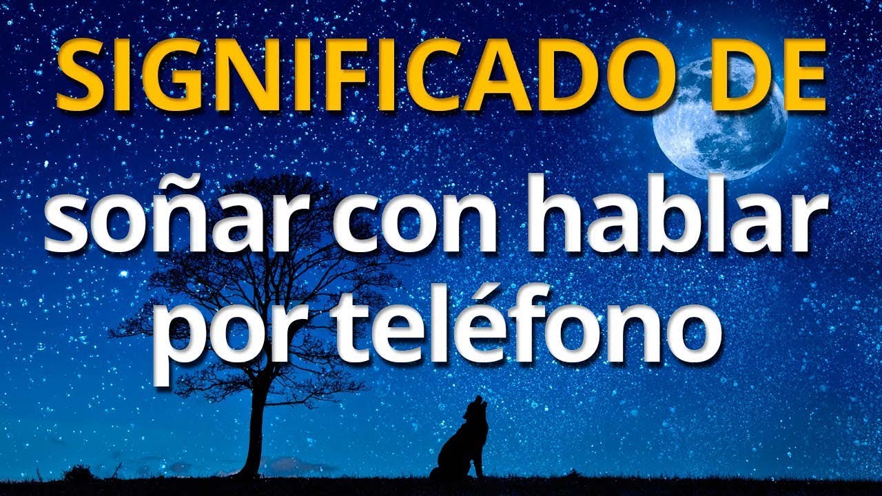 soñar que te llaman por telefono