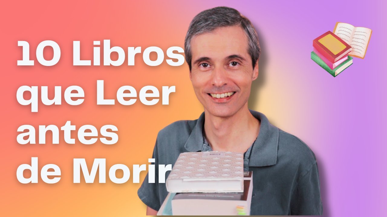 10 libros que hay que leer antes de morir