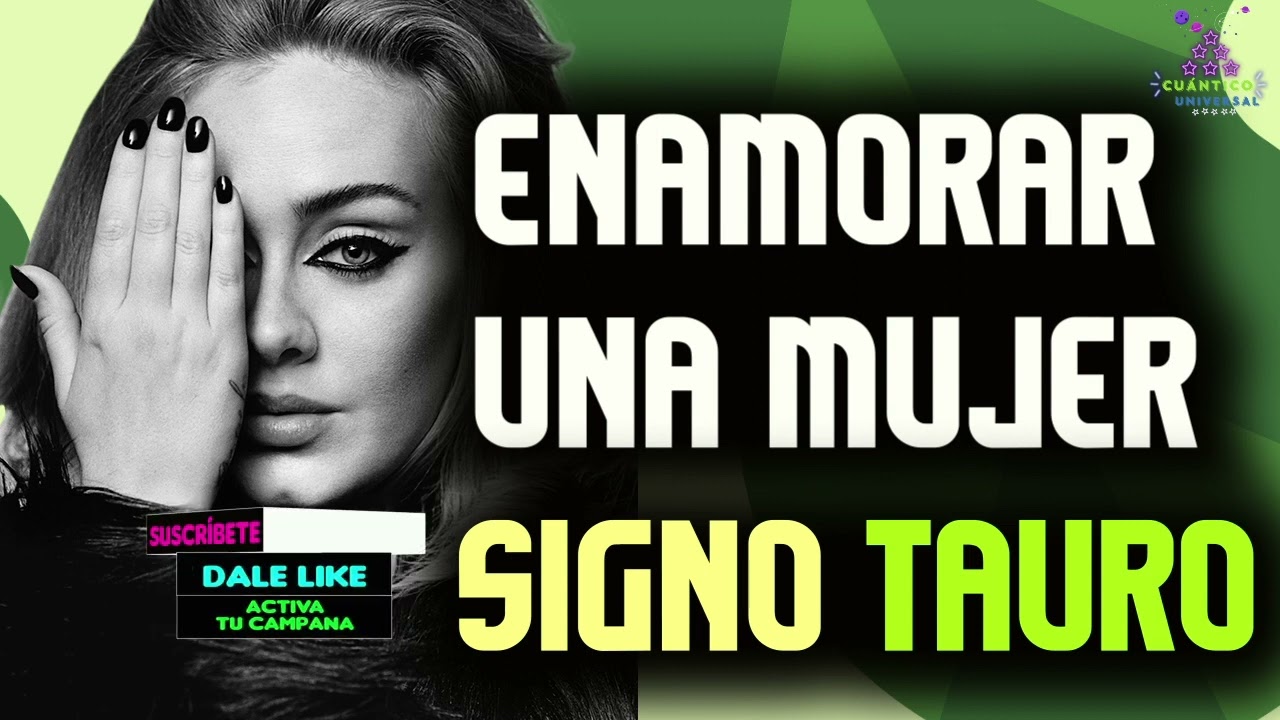 como conquistar a una mujer tauro