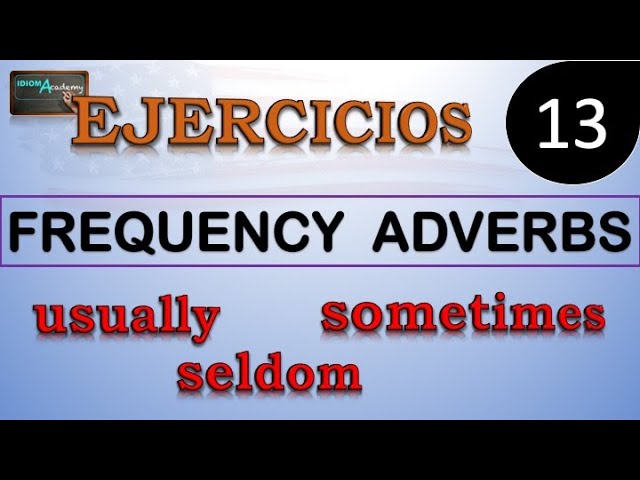 ejercicios con adverbios de frecuencia en inglés