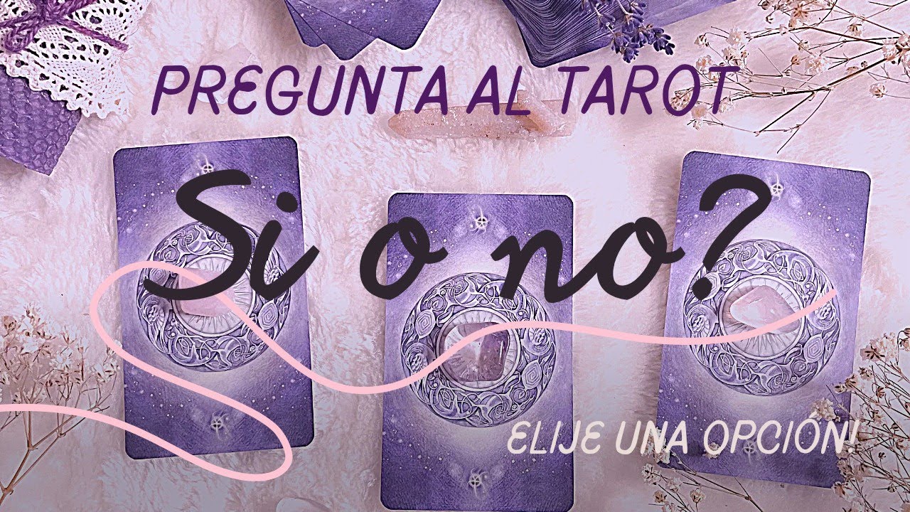 preguntar al tarot si o no gratis