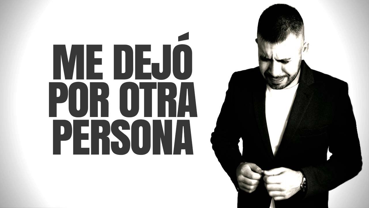 que hacer cuando te cambian por otra persona