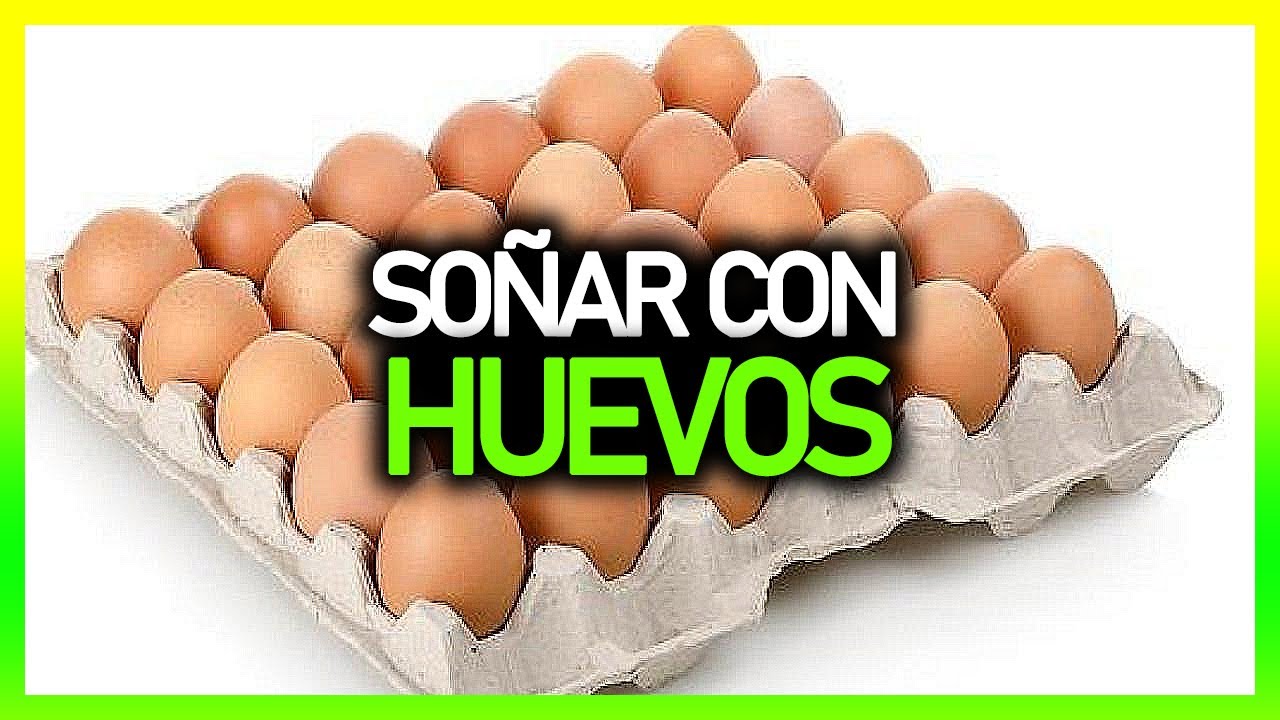 que significa soñar con huevos de gallina