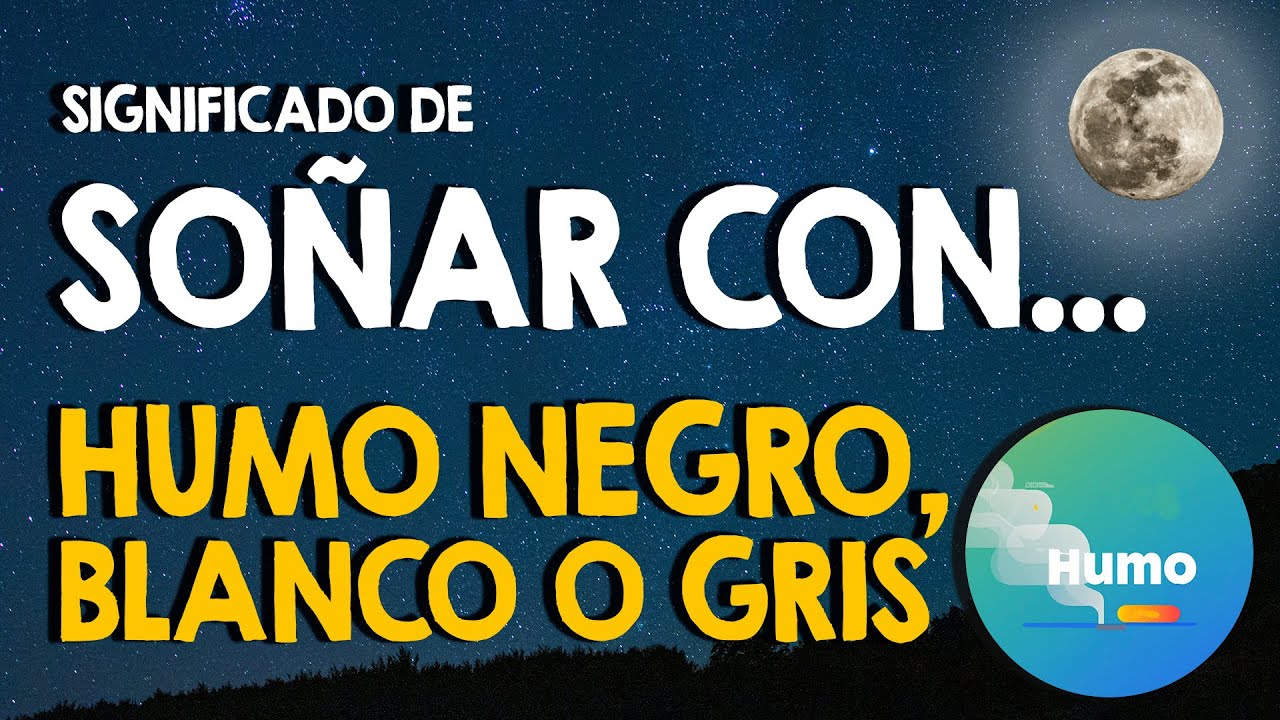 que significa soñar con humo negro