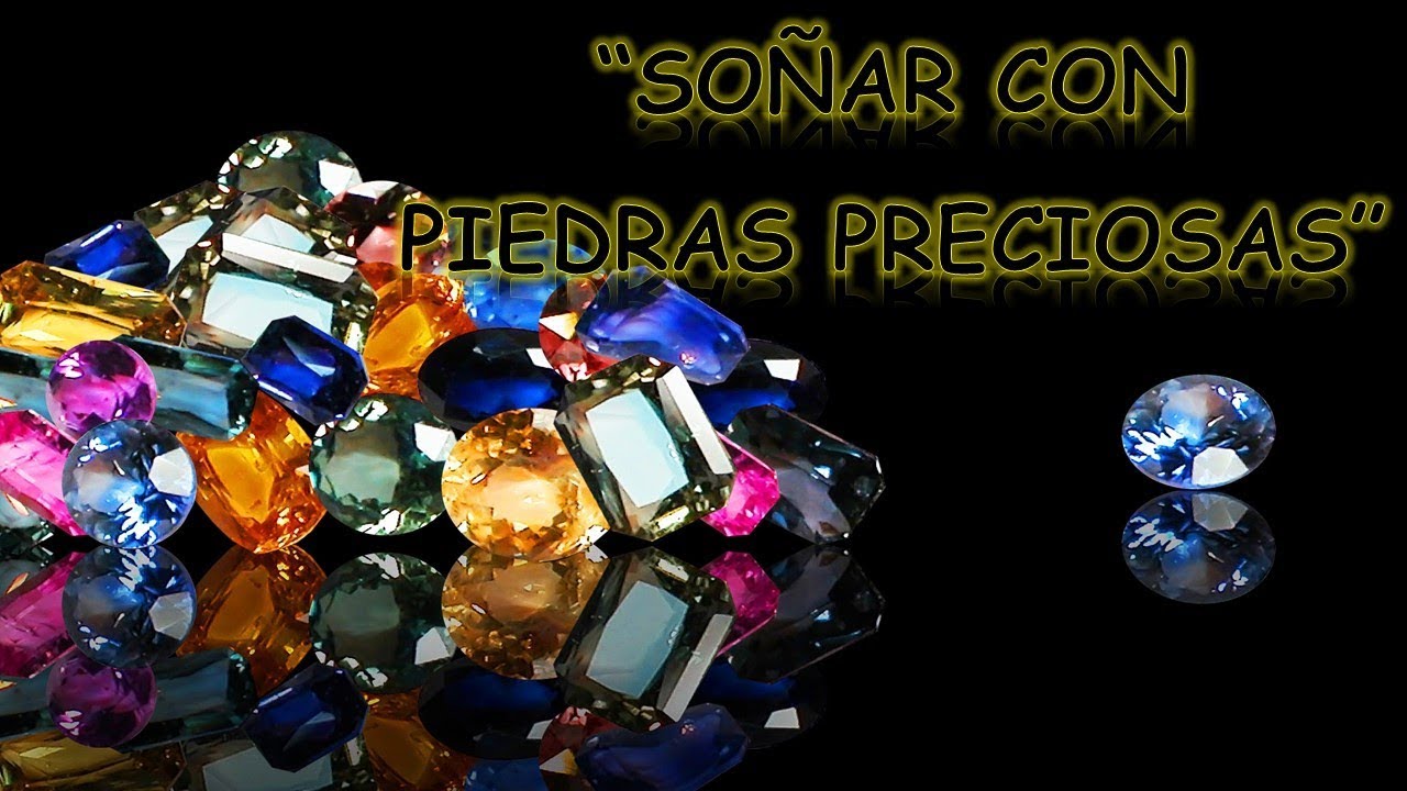 que significa soñar con piedras preciosas