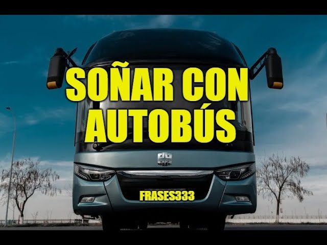 que significa soñar con un camion de pasajeros