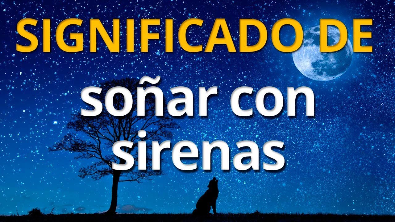 que significa soñar con una sirena