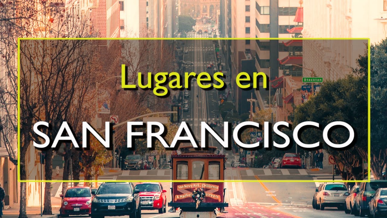 que ver cerca de san francisco
