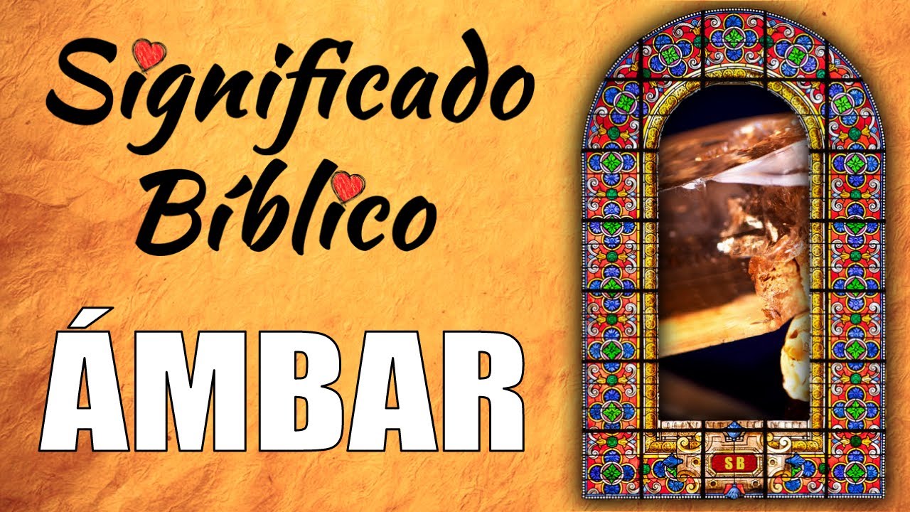 significado del nombre ambar en la biblia