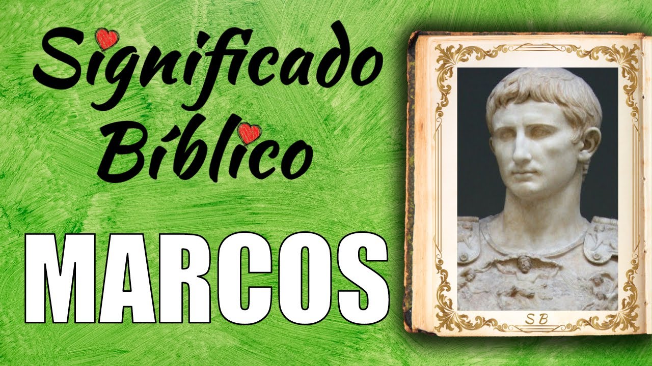 significado del nombre marcos en la biblia