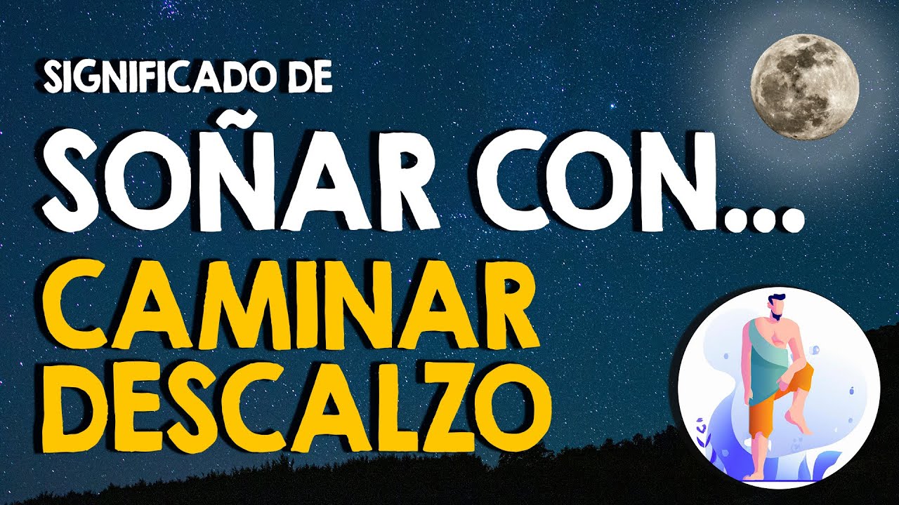 soñar con caminar descalzo en el barro