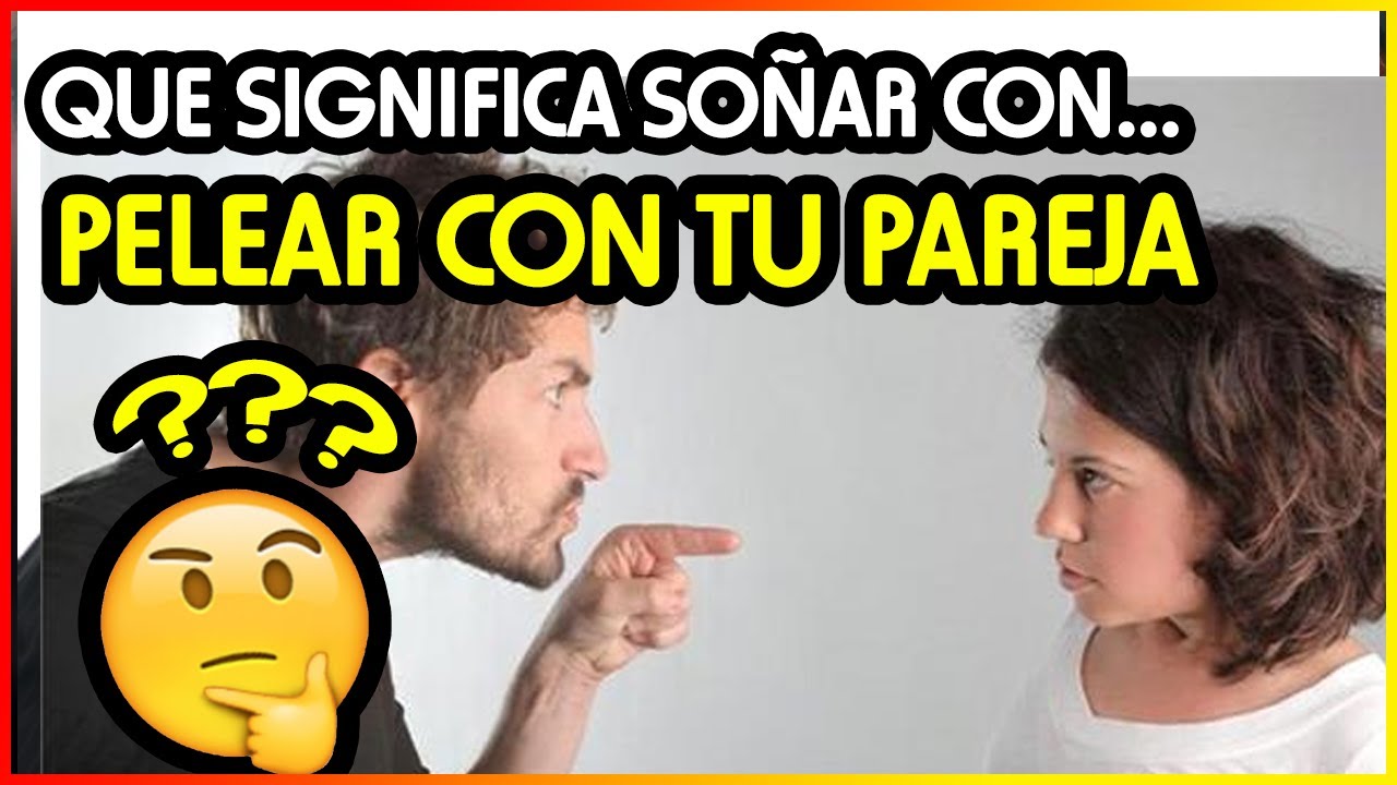 soñar que discutes con tu pareja
