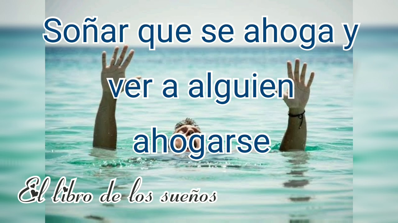 soñar que salvas a alguien de ahogarse