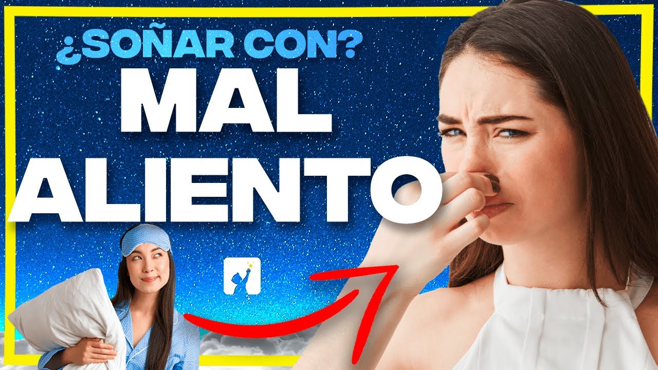 soñar que te huele mal la boca