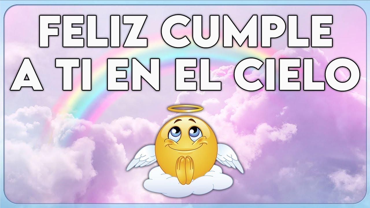 un ser querido fallecido felicitar cumpleaños a una persona fallecida
