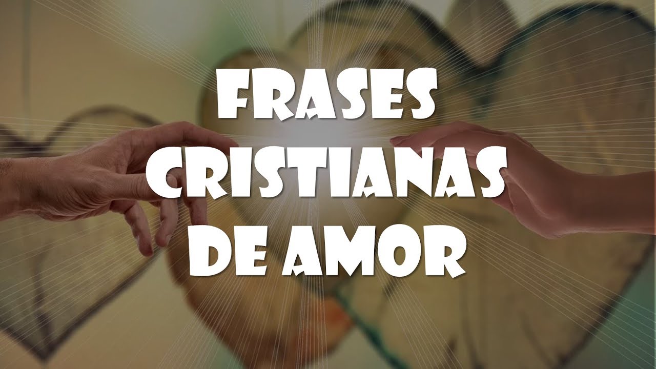 frases cristianas de amor para parejas