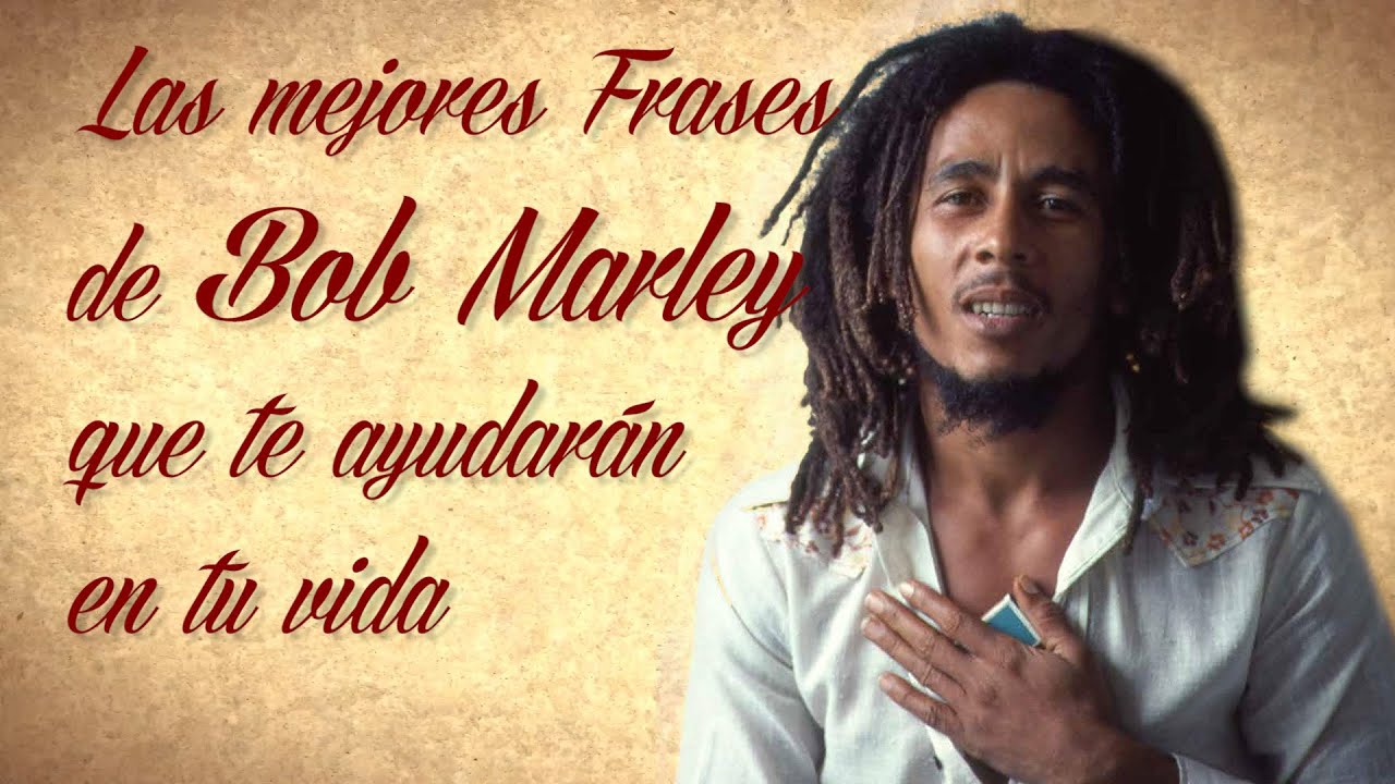 frases de bob marley de amor