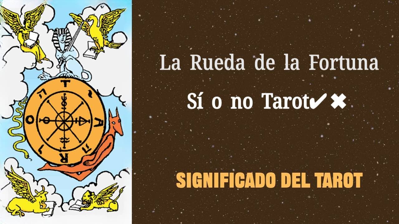la rueda de la fortuna tarot si o no