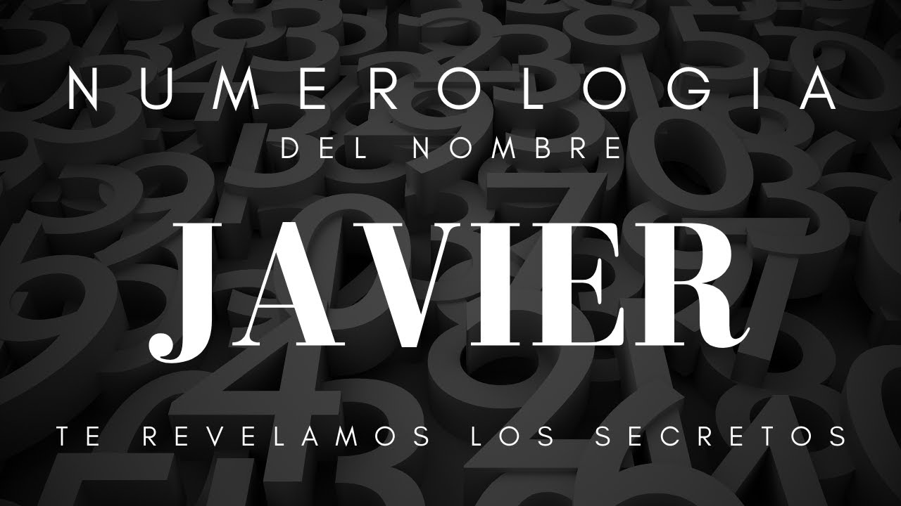 que significa el nombre javier en la biblia