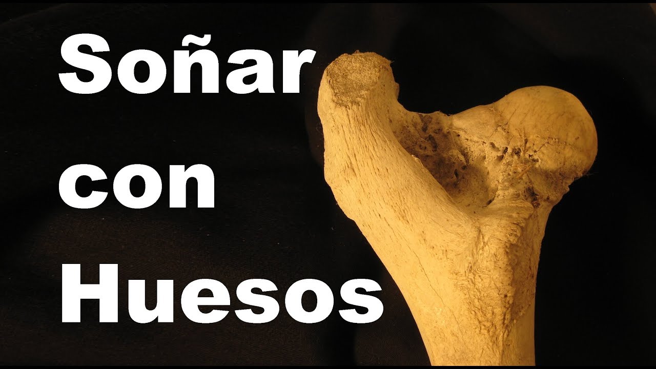 que significa soñar con huesos humanos
